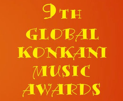 9th GLOBAL KONKANI MUSIC AWARDS -   Top-3 Nominees in all 6 categories – announced.